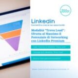 Modalità “Trova Lead”: Sfrutta al Massimo il Potenziale di LinkedIn Premium